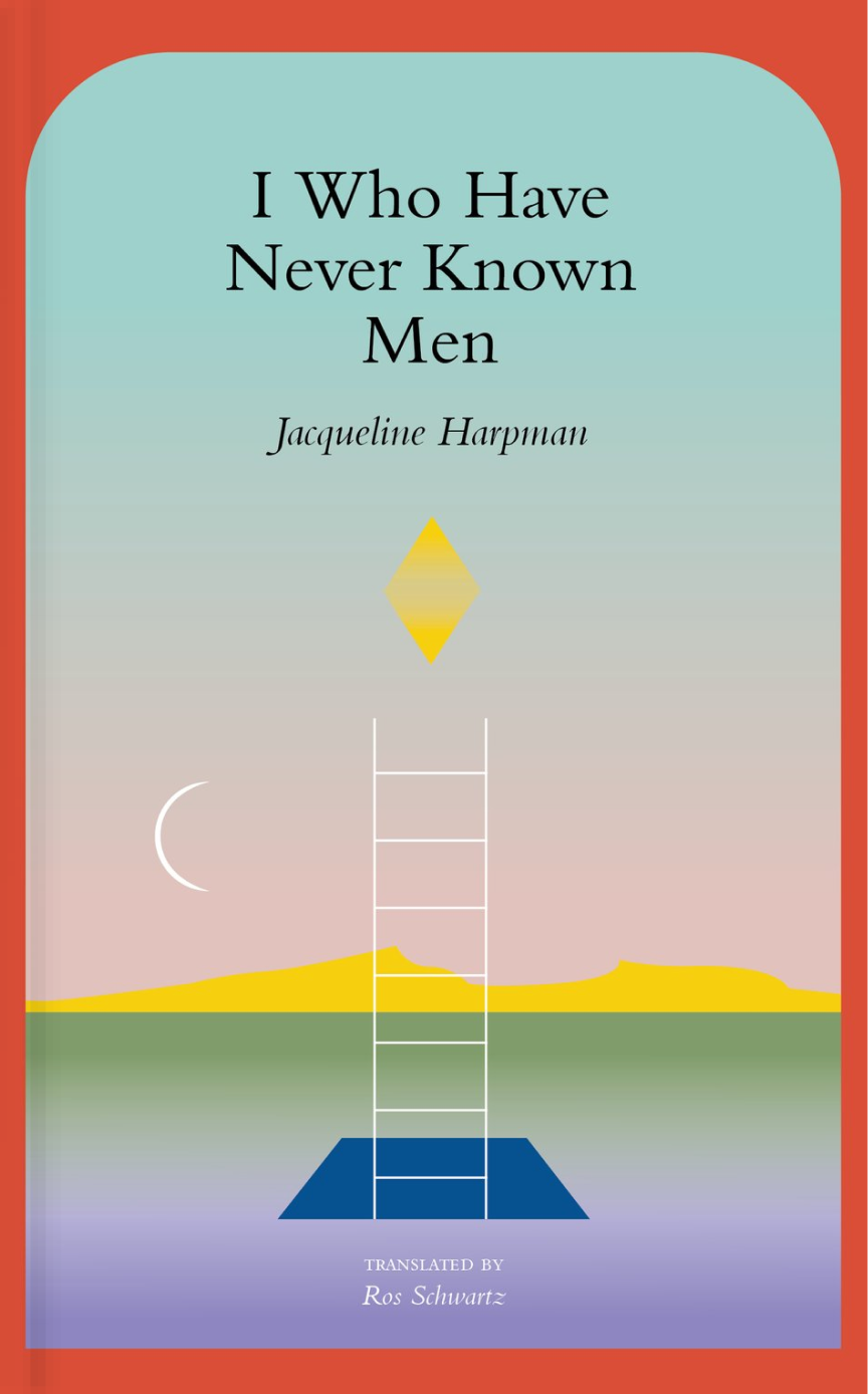 I Who Have Never Known Men Book Cover